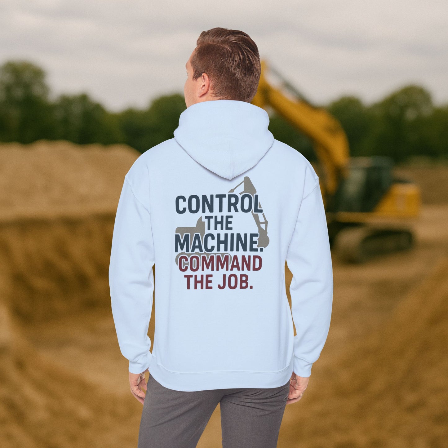 “Control the Machine Command the Job” Hoodie, Equipment Operator Sweater