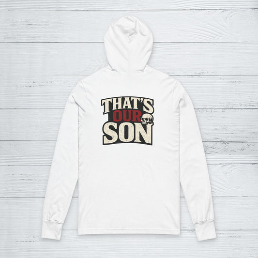 “That’s Our Son” Sweater, Trades Parent Pride Hoodie