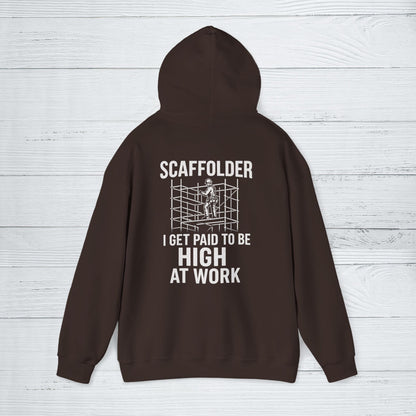'Scaffolder: I Get Paid to Be High at Work' Hoodie, Funny Motivational Sweater