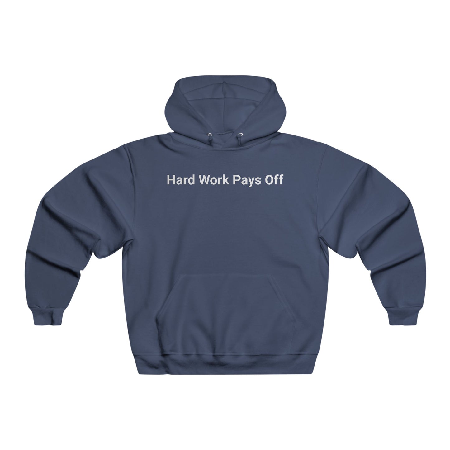 'Hard Work Pays Off' Men's Hoodie, Motivational Sweater