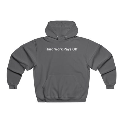 'Hard Work Pays Off' Men's Hoodie, Motivational Sweater
