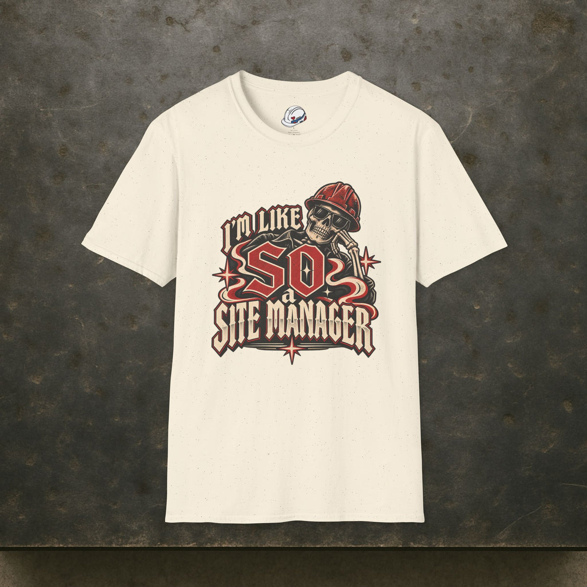 I’m Like SO a Site Manager Skeleton Hardhat Men’s T-Shirt
