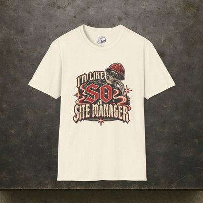 I’m Like SO a Site Manager Skeleton Hardhat Men’s T-Shirt