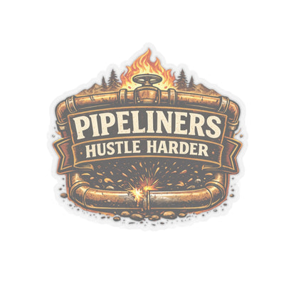 Pipeliner hustle harder sticker, Pipeliner hardhat stickers