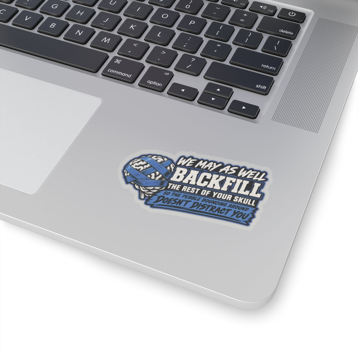 “Backfill the Rest of Your Skull” Sticker, Funny Hardhat Stickers