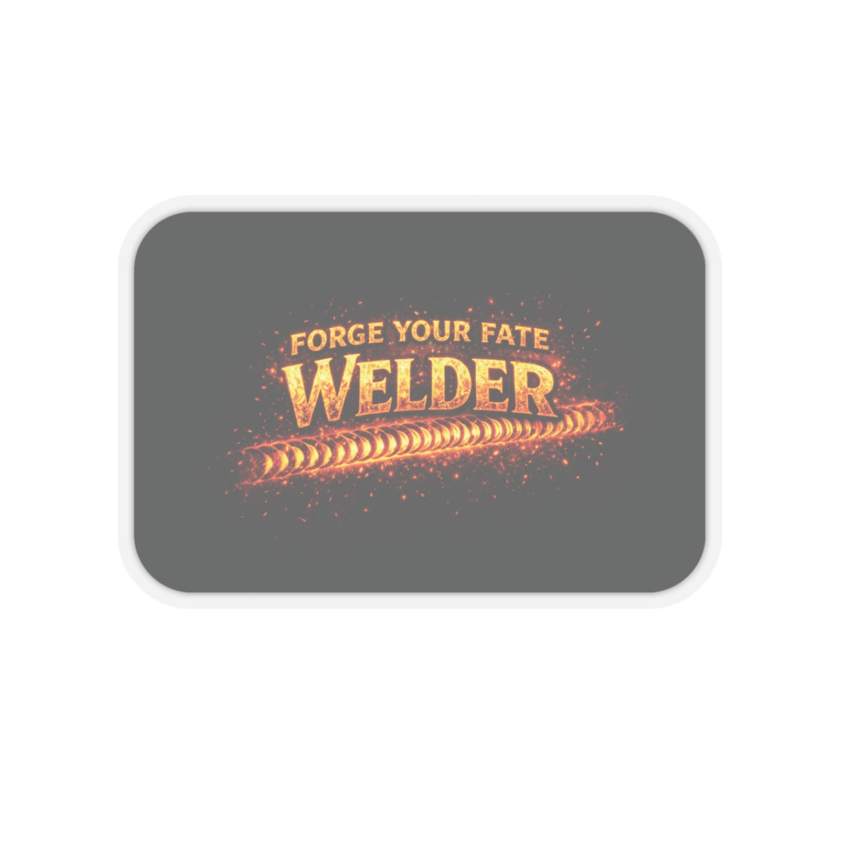 Forge Your Fate Welder Sticker, Welder Hardhat Stickers