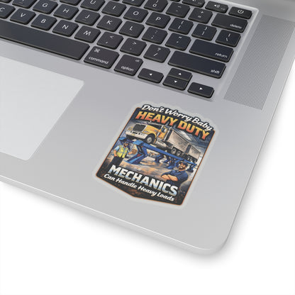 Don’t Worry Baby Heavy Duty Mechanics Can Handle Heavy Loads Sticker, Heavy Duty Mechanic Hardhat Stickers