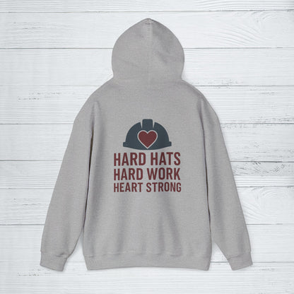 'Hard Hats, Hard Work, Heart Strong' Hoodie, Motivational Sweater