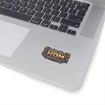 Women Love a HDM Sticker, Heavy Duty Mechanic Hardhat Stickers