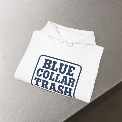 'Blue Collar Trash' Men's Hoodie, Motivational Sweater