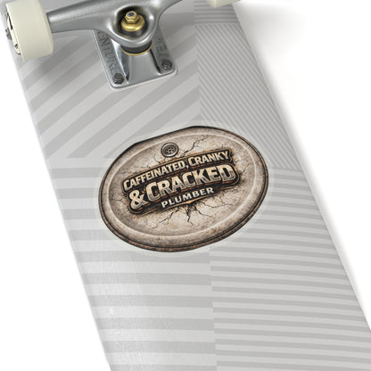 Caffeinated, Cranky & Cracked Plumber Sticker, Plumber Hardhat Stickers