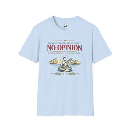 "Ability To Have No Opinion” T-Shirt, Stoic Observer motivational t-shirt