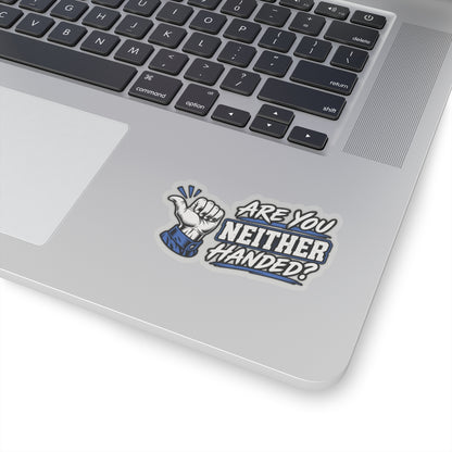 “Are You Neither Handed?” Sticker, Funny Hardhat Stickers