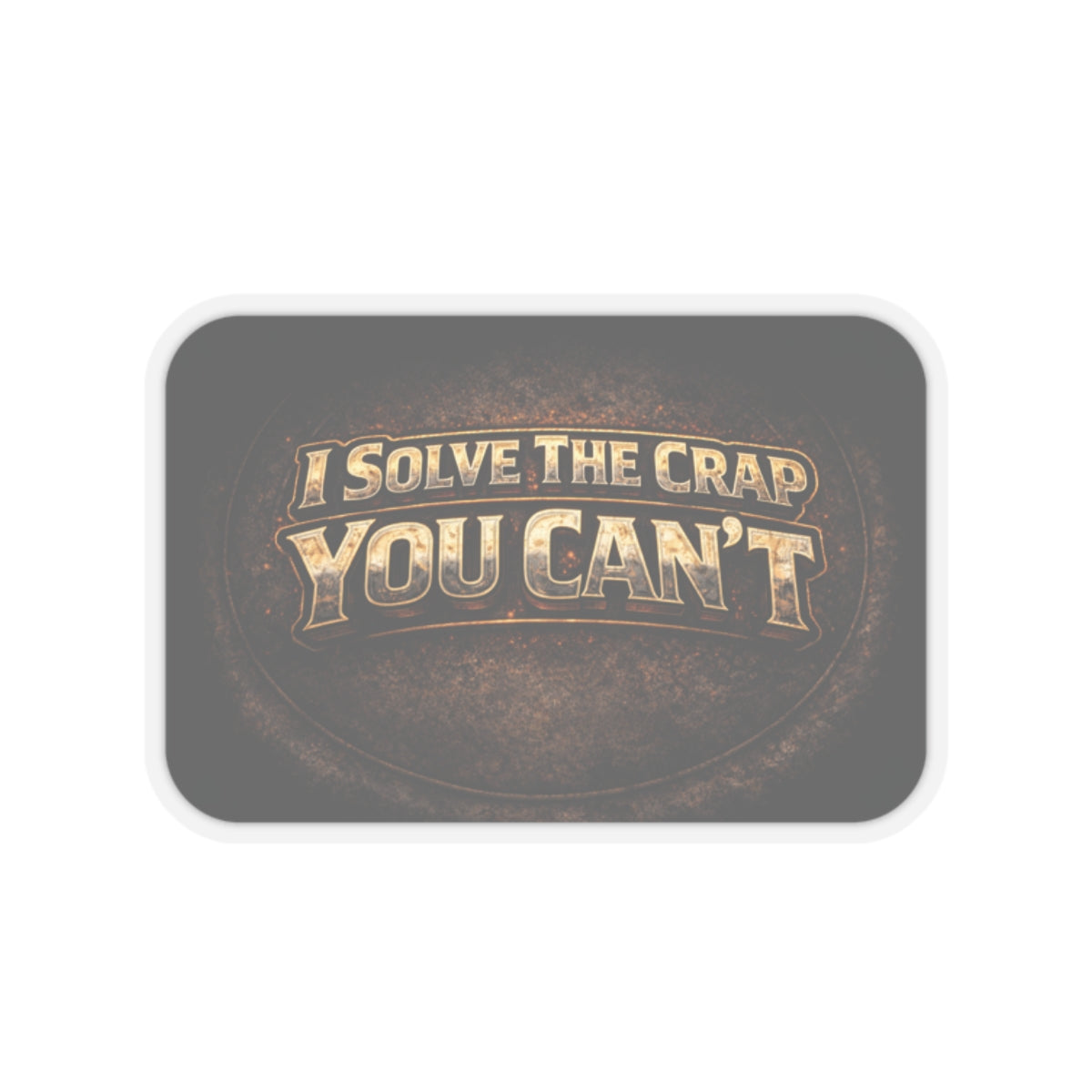 I Solve the Crap You Can’t Sticker, Plumber Hardhat Stickers