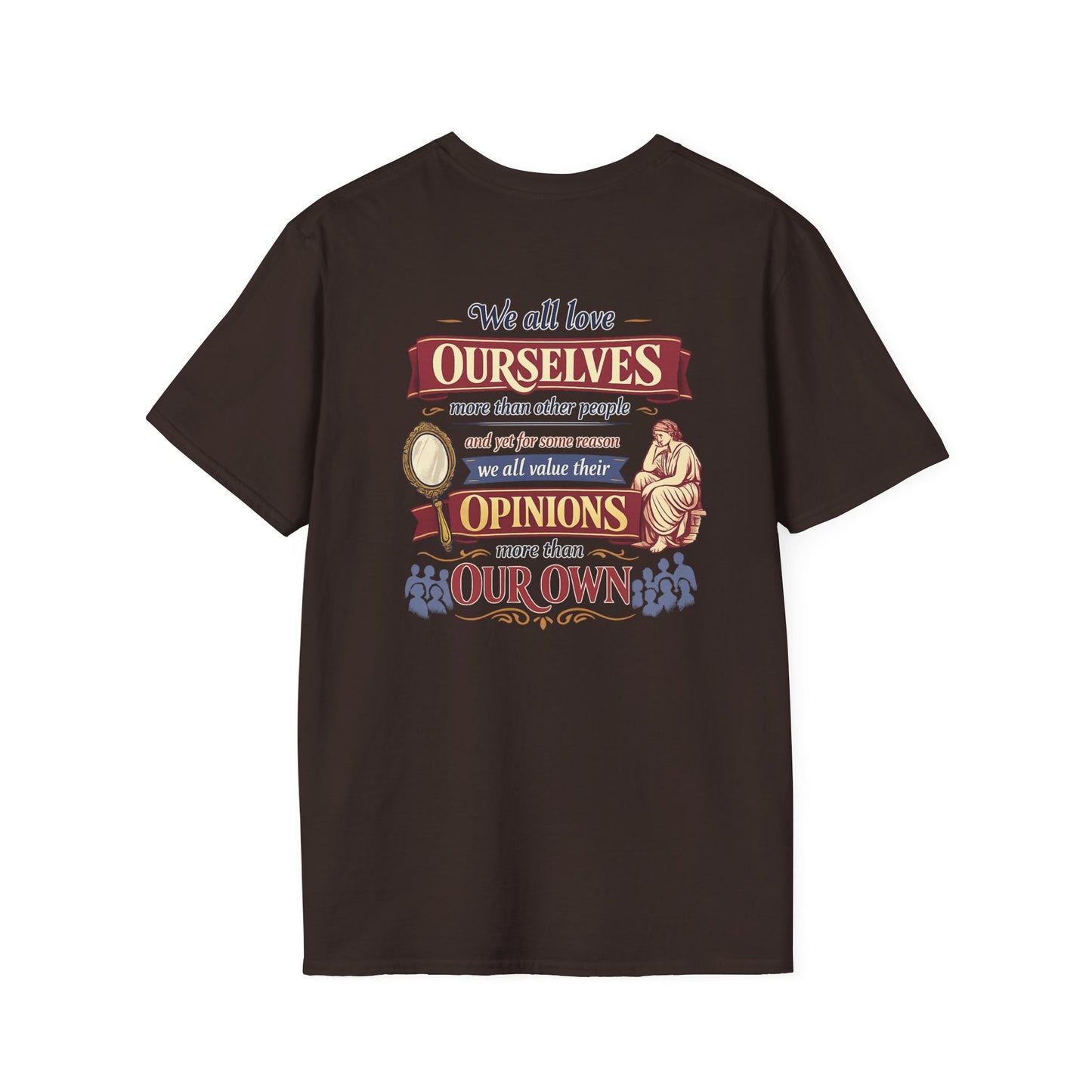 “We All Love Ourselves” T-Shirt, Independent Thinker motivational t-shirt