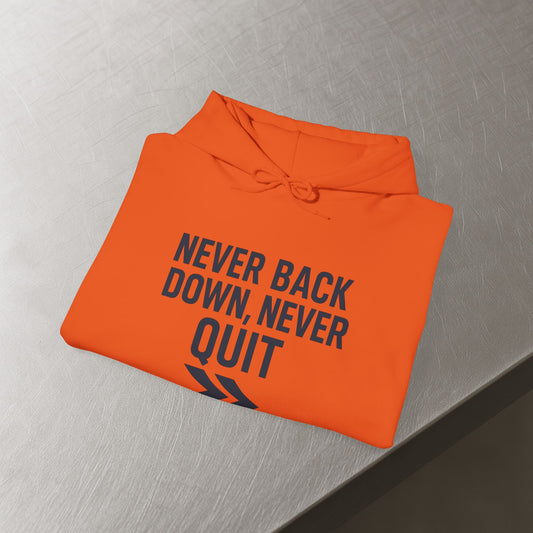 'Never Back Down Never Quit' Men's Hoodie, Motivational Sweater