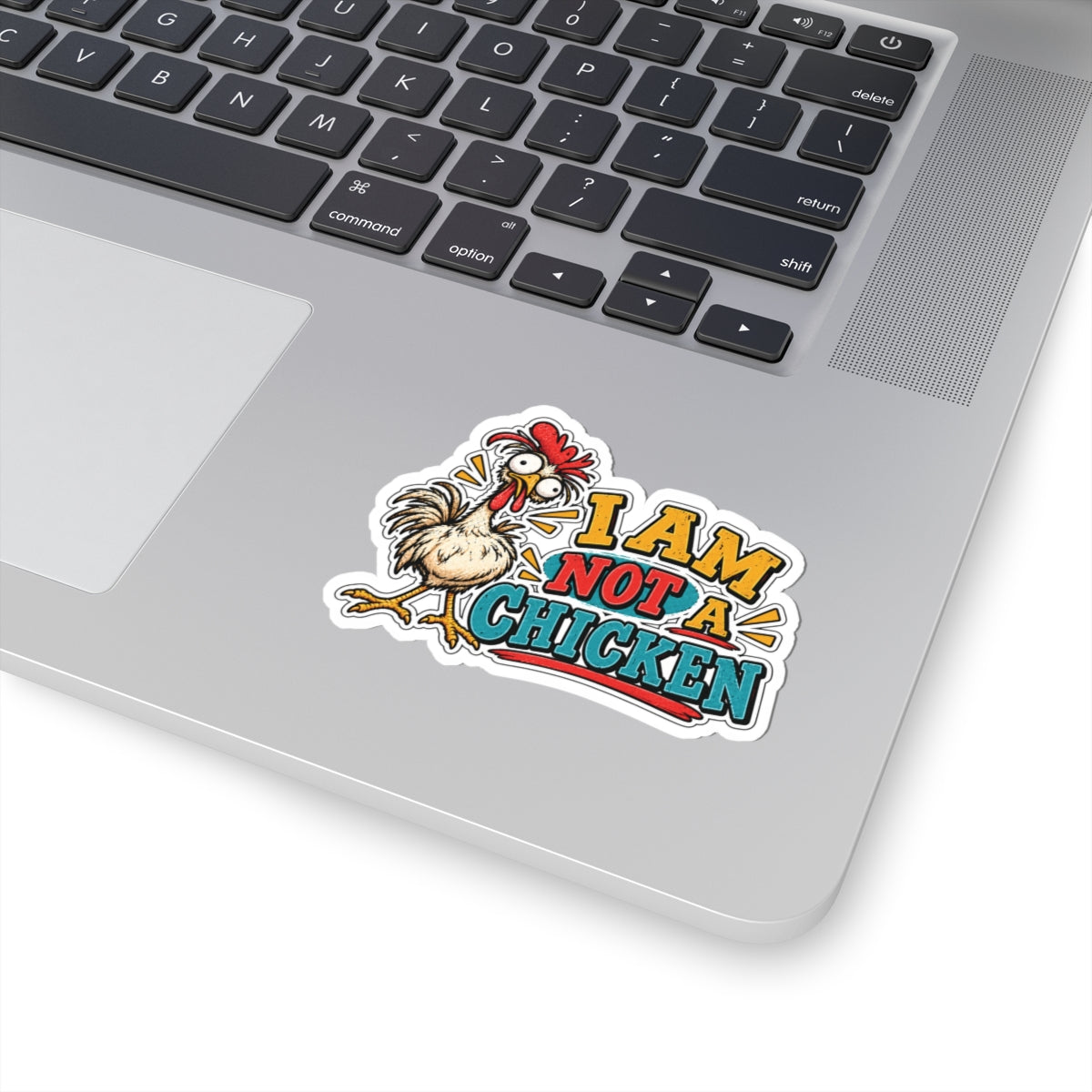 I Am Not a Chicken, All Trades Men’s Sticker