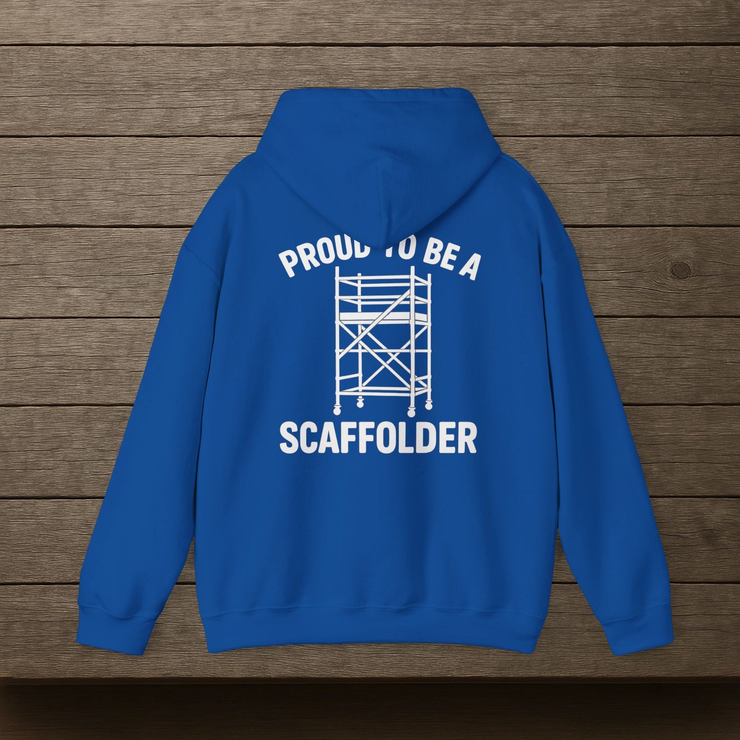 'Proud to Be a Scaffolder' Hoodie, Motivational Sweater