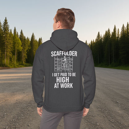'Scaffolder: I Get Paid to Be High at Work' Hoodie, Funny Motivational Sweater