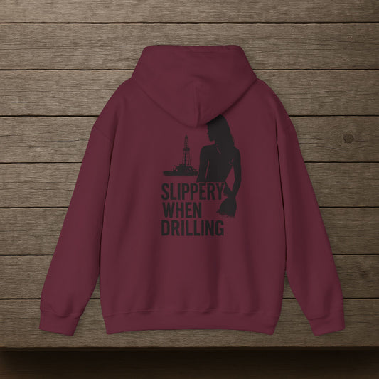 'Slippery When Drilling' Hoodie, Funny Sweater