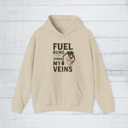 'Fuel Runs Through My Veins' Hoodie, Motivational Sweater