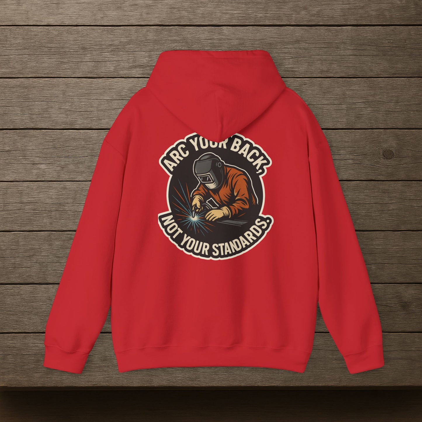 'Arc Your Back, Not Your Standards' Hoodie, Funny Sweater