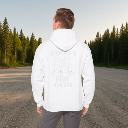 'Scaffolder: I Get Paid to Be High at Work' Hoodie, Funny Motivational Sweater
