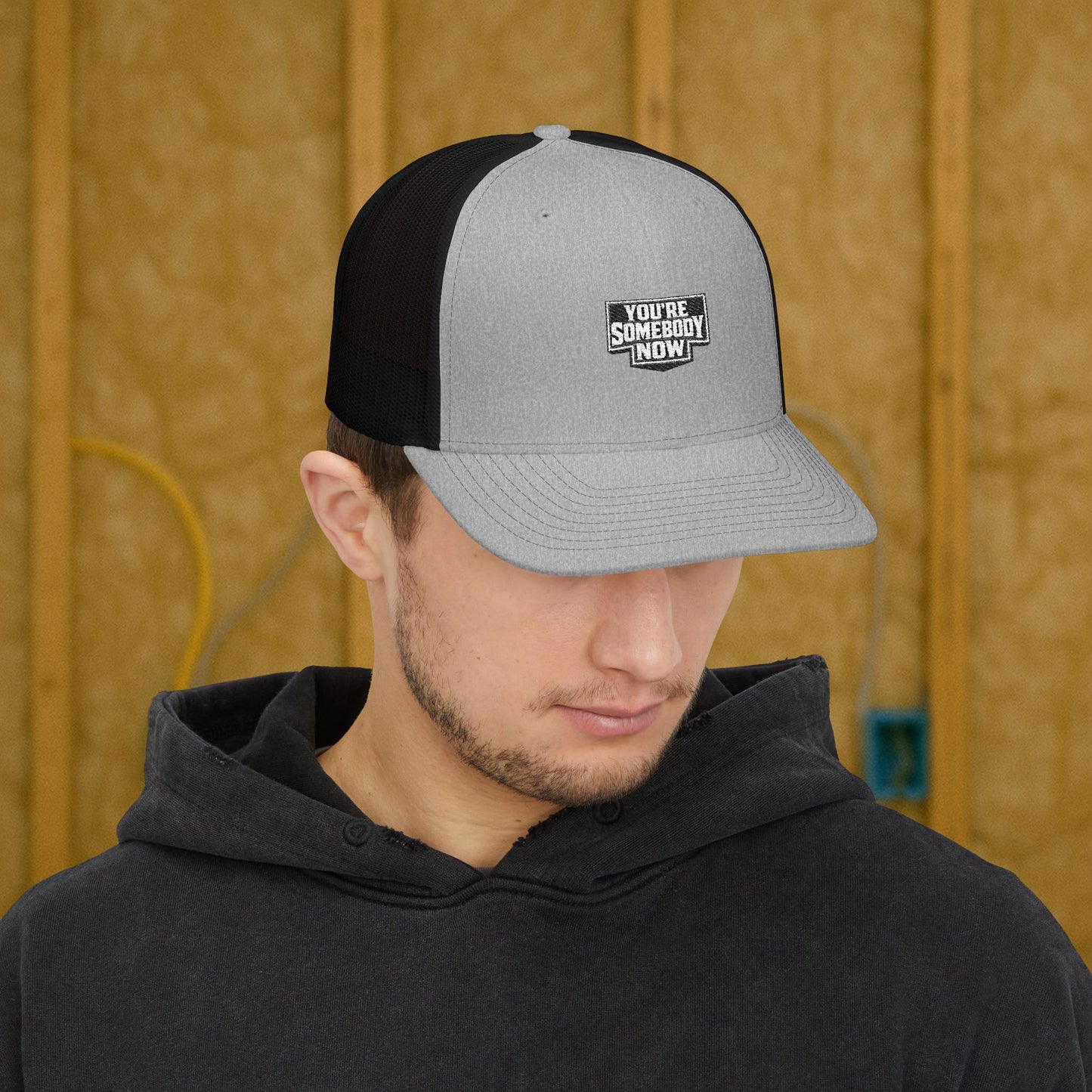 “You’re Somebody Now” Hat, Motivational Work Ethic Hat
