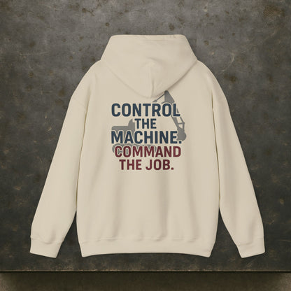 “Control the Machine Command the Job” Hoodie, Equipment Operator Sweater