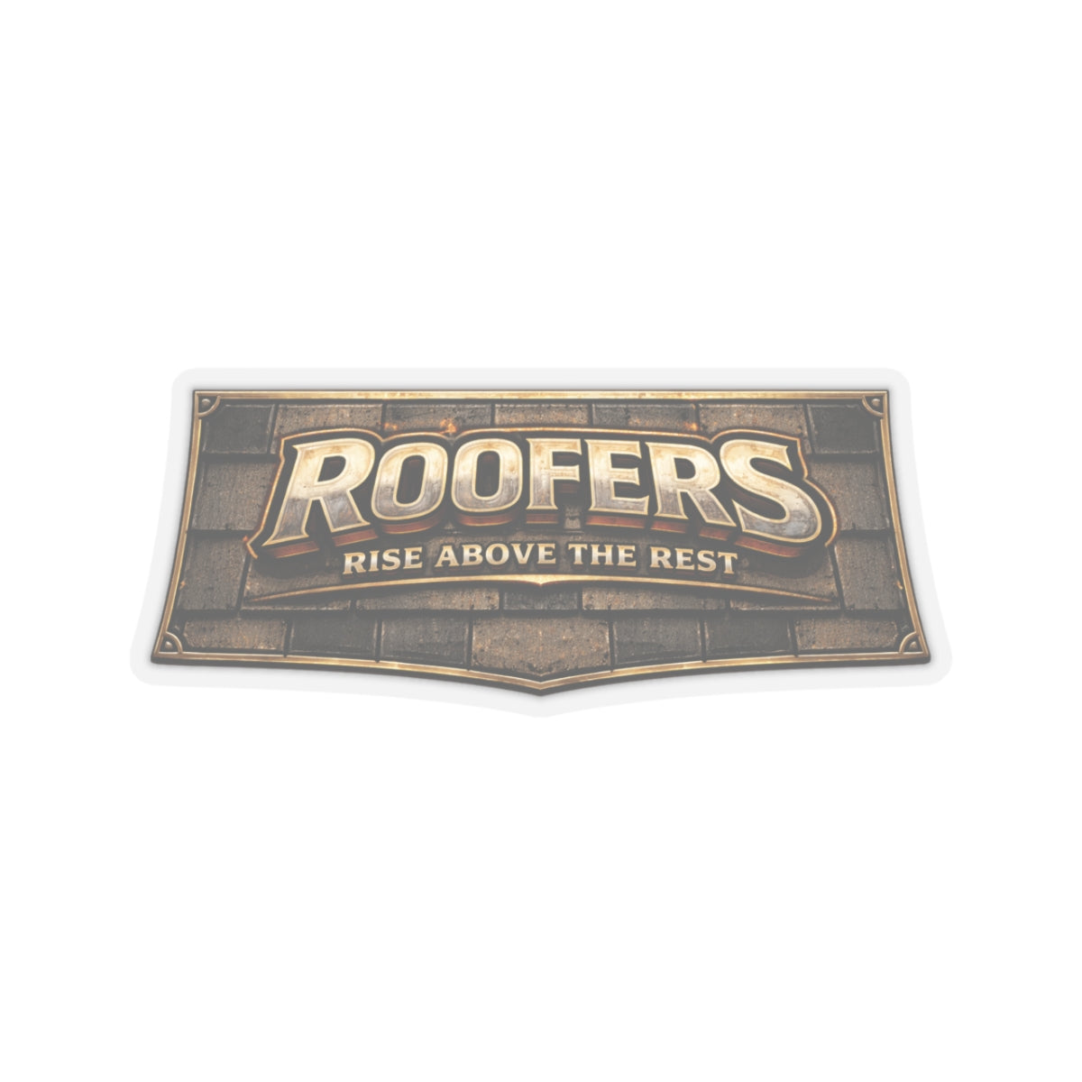 Roofers Rise Above the Rest Sticker, Roofer Hardhat Stickers