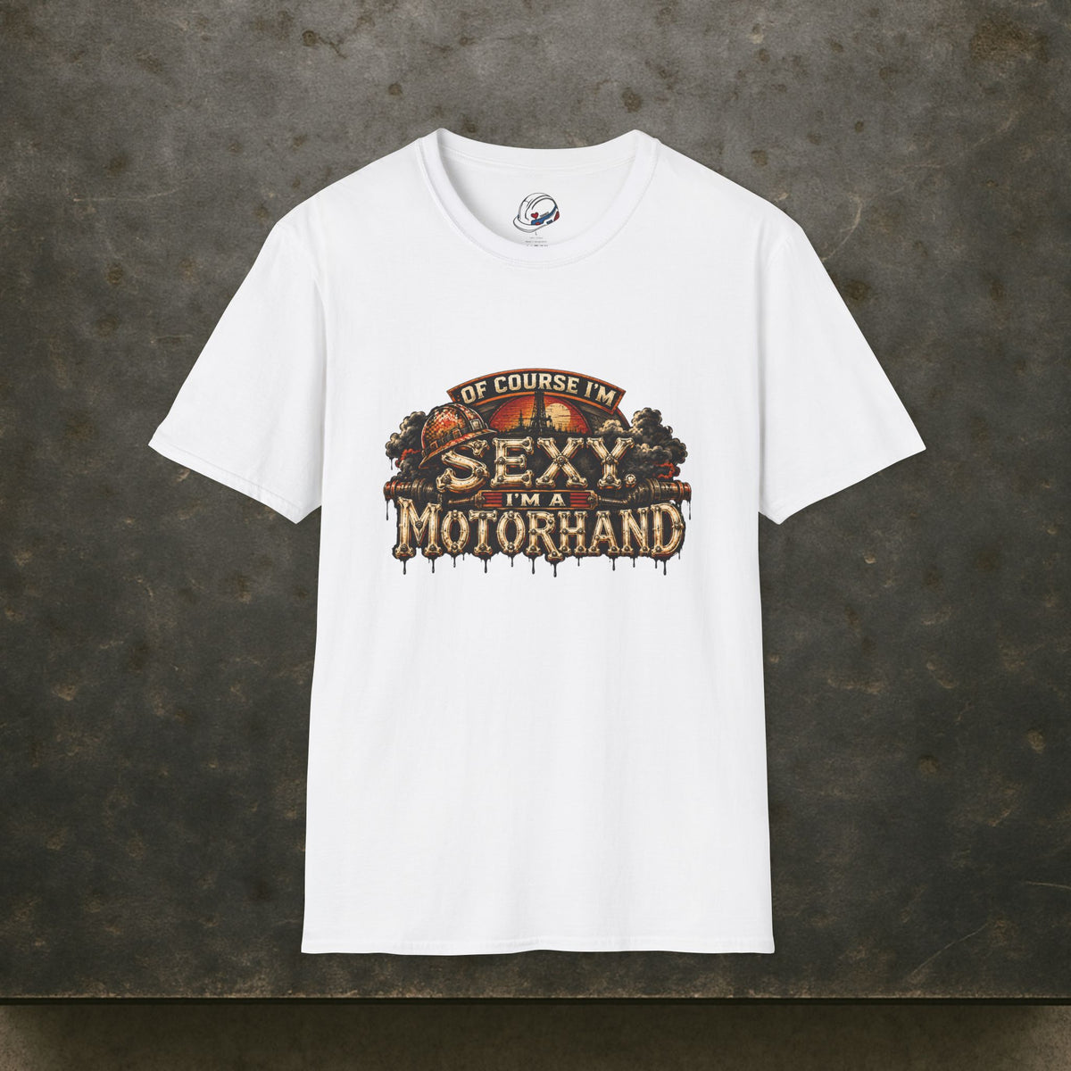 Of Course I'm Sexy. I'm A Motorhand Vintage Oilfield Men's T-Shirt