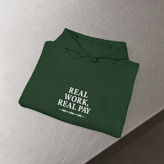 'Real Work Real Pay' Men's Hoodie, Motivational Sweater