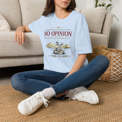 "Ability To Have No Opinion” T-Shirt, Stoic Observer motivational t-shirt
