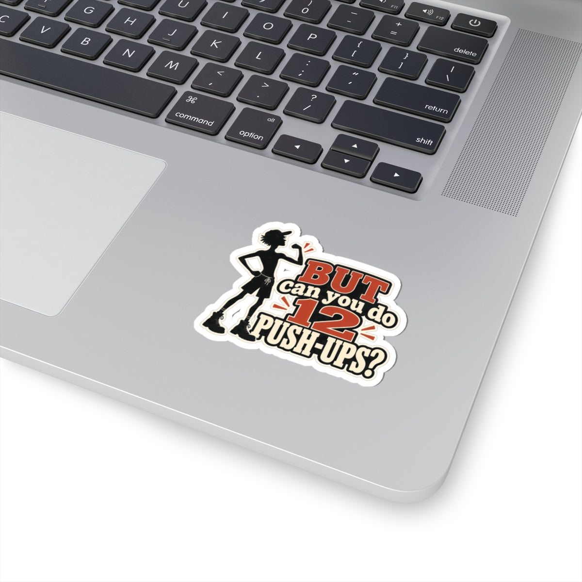 But Can You Do 12 Push-Ups?, Trades Men’s Sticker