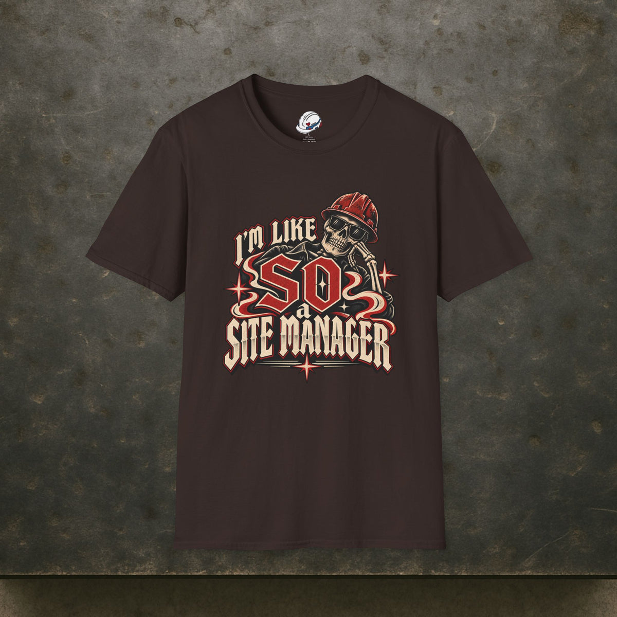 I’m Like SO a Site Manager Skeleton Hardhat Men’s T-Shirt