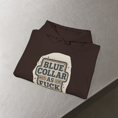 'Blue Collar As Fuck' Hoodie, Motivational Sweater