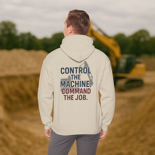 “Control the Machine Command the Job” Hoodie, Equipment Operator Sweater