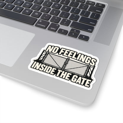 No Feelings Inside the Gate, All Trades Men’s Sticker
