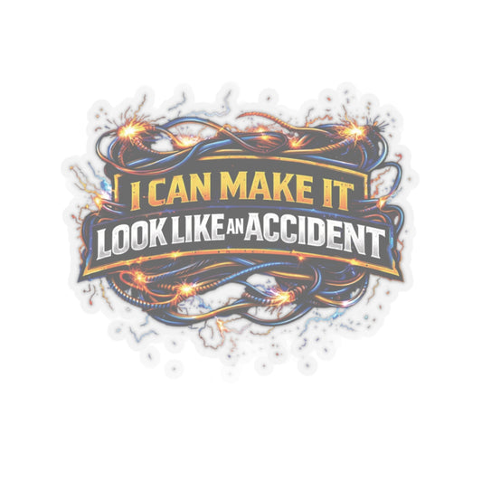 I Can Make It Look Like An Accident Sticker, Electrician Hardhat Stickers