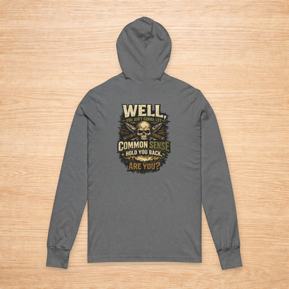 'Common Sense Won't Hold You Back' Sweater, Ignore Common Sense Funny Hoodie