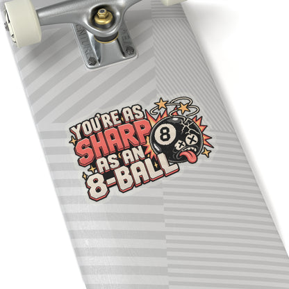 You're as Sharp as an 8-Ball, Hardhat Trades Men's Sticker