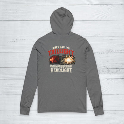 “They Call Me Taillight” Sweater, Funny Hoodie