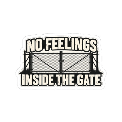 No Feelings Inside the Gate, All Trades Men’s Sticker