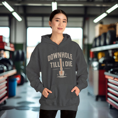 'Downhole Till I Die' Hoodie, Motivational Sweater