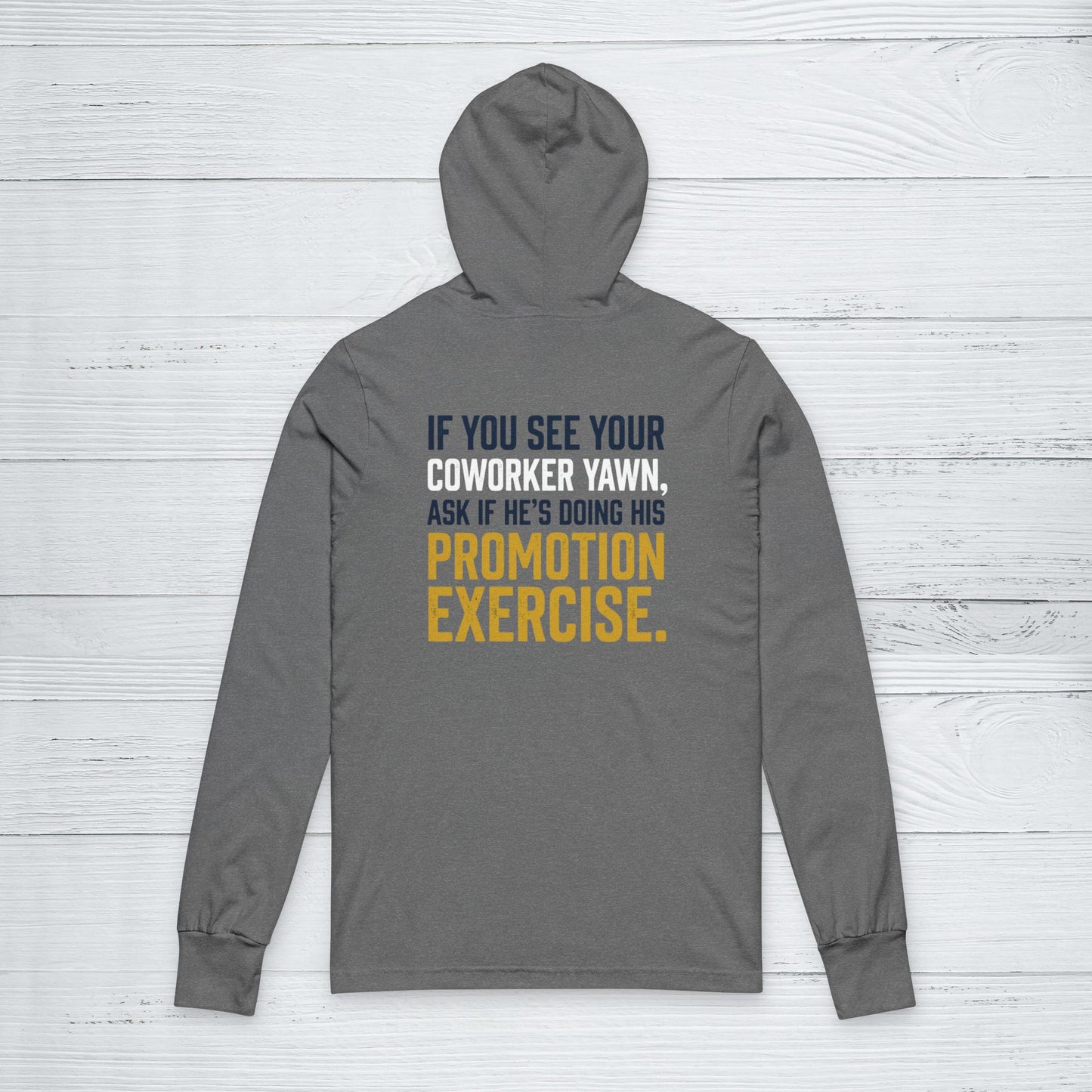 ‘Ask About Promotion Exercise’ Sweater, Workplace Humor Funny Hoodie