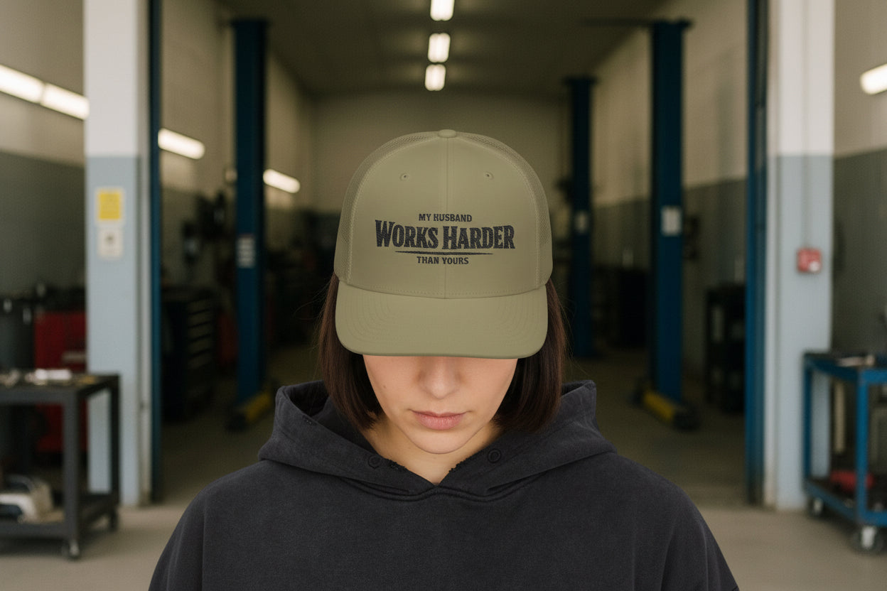 'My Husband Works Harder Than Yours' Hat, Embroidered Trades Spouse Cap
