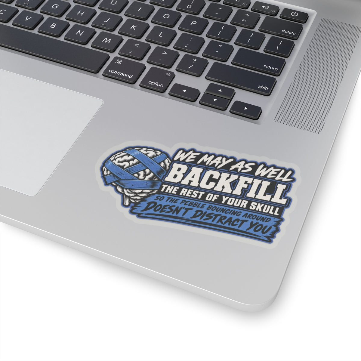 “Backfill the Rest of Your Skull” Sticker, Funny Hardhat Stickers