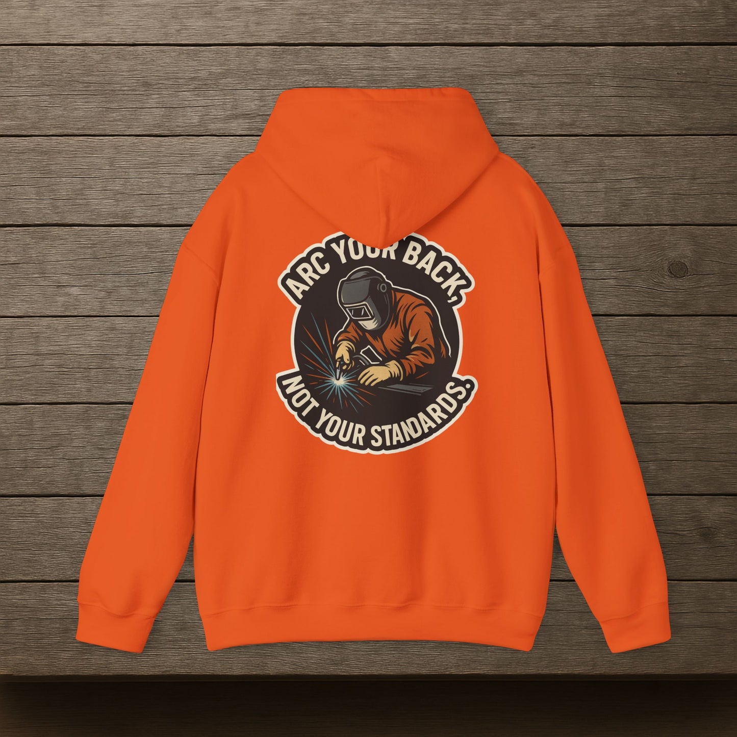 'Arc Your Back, Not Your Standards' Hoodie, Funny Sweater