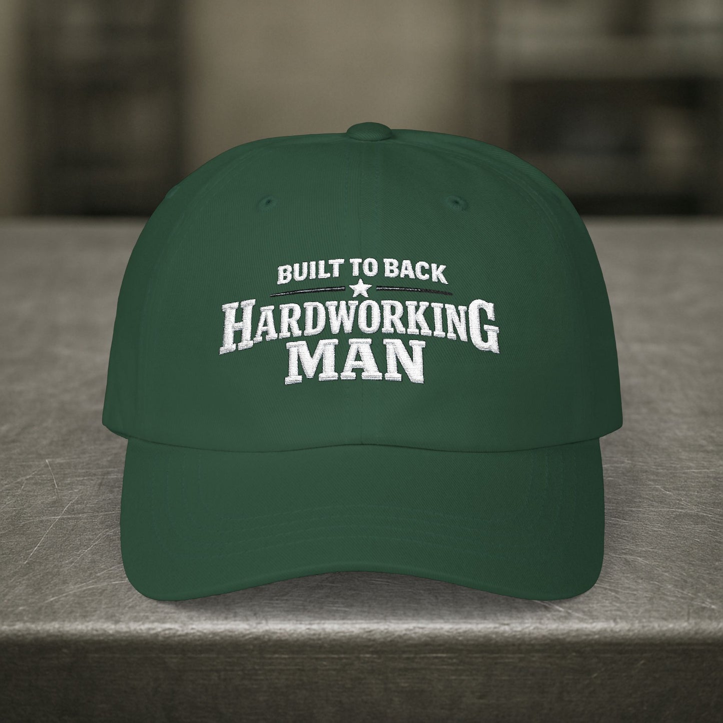 Built to Back Hardworking Man, Embroidered Hat For Spouse