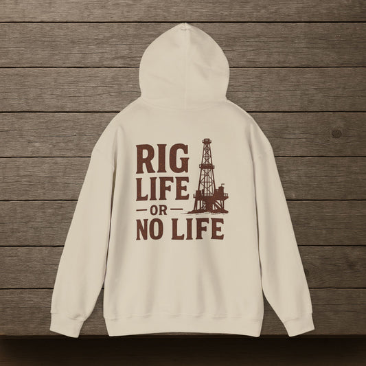 'Rig Life or No Life' Hoodie, Motivational Sweater